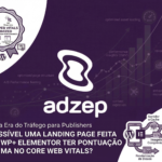 É possível uma landingpage feita com WP+ Elementor ter pontuação máxima no Core Web Vitals