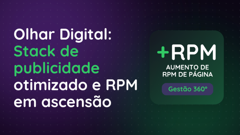 Gestão estratégica de inventário do Olhar Digital que potencializou o RPM e stack otimizado em menos de um ano