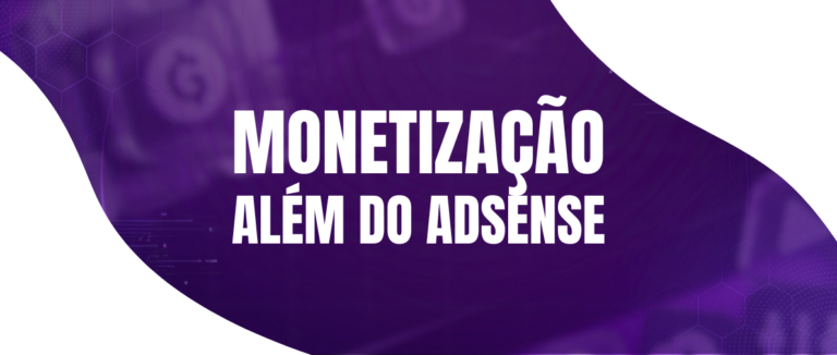 Diversifique sua monetização além do AdSense